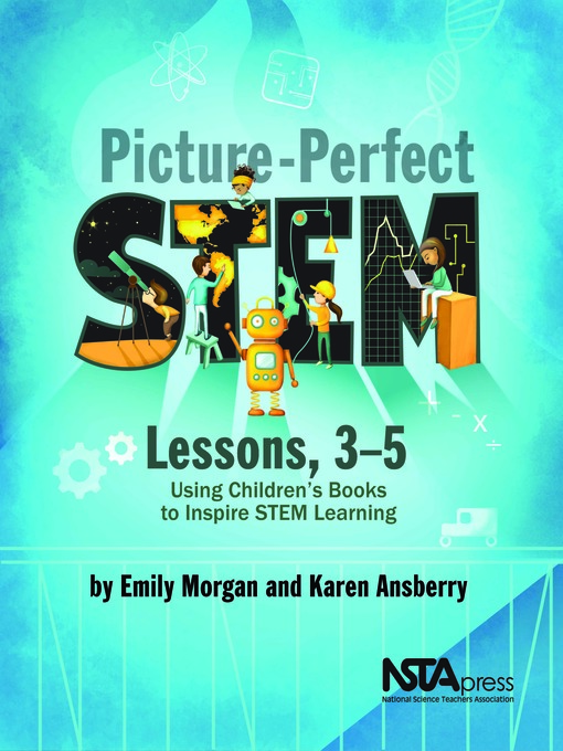 Title details for Picture-Perfect STEM Lessons, 3–5 by Emily Morgan - Available